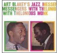 Art Blakey's Jazz Messengers With Thelonious Monk