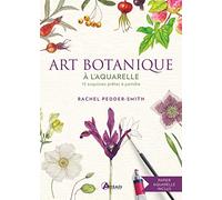 Art botanique à l'aquarelle Vincent Coigny (Traduction), Rachel Pedder-Smith (Auteur)