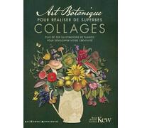 Art Botanique pour réaliser de superbes collages - plus de 500 illustrations des plantes pour développer votre créativité - Collectif - Le Temps Apprivoise - broché - Livre-jeu