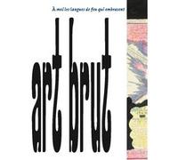 Art brut. À moi les langues de feu qui embrasent Bruno Decharme (Auteur), Barbara Safarova (Auteur)