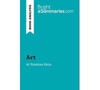 'Art' by Yasmina Reza (Book Analysis): Detailed Summary, Analysis and Reading Guide