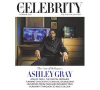 Art Celebrity Launch Collection Summer 2025 - Ashley Gray: Ashley Gray, the Digital Dreamer Turning Chaos into Canvas, on Building Universes from Pain and Resurrecting Humanity through 3D and Colour