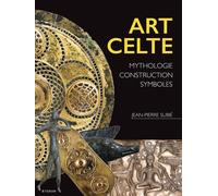 Art celte: Mythologie, construction, symboles
