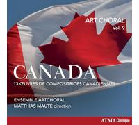 Art Choral Vol 9/13 Oeuvres de Compositrices Canadiennes