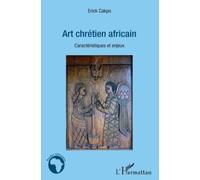 Art chrétien africain: Caractéristiques et enjeux