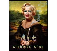 Art Coloring Book: 50 Famous Paintings, Educational Coloring Book, Artist Coloring Book