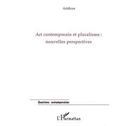 Art contemporain et pluralisme Nouvelles perspectives - Collectif - L'harmattan - broché - Livre