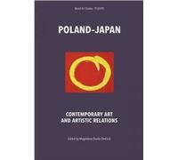 Art contemporain et relations artistiques entre la Pologne et le Japon