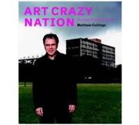 Art Crazy Nation Matthew Collings (Auteur)
