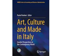 Art, Culture and Made in Italy: Gender Perspectives in the Contemporary World