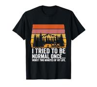 Art de Caravane de Camping rétro Amusant « J'Ai essayé d'être Normal Une Fois » T-Shirt