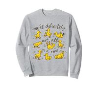 Art de Funny Duck Not in a Row, certainement Pas All in a Row Sweatshirt