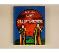 Art de gilbert et george (l')