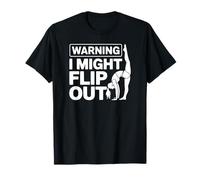 Art de Gymnastique Mignon - Warning I Might Flip Out T-Shirt