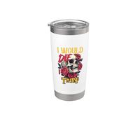 Art de « I Would Die For Trump Skull Roses » Gobelet isotherme en acier inoxydable double paroi