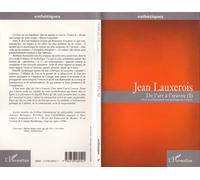 Art (de l') a l'uvre (i) Petit manifeste pour une politique de l'uvre - Jean Lauxerois - L'harmattan - broché - Livre