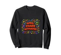 Art de la célébration du Chaos en Avril Sweatshirt