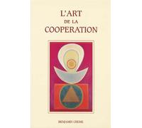 Art de la coopération L - Benjamin Creme - Partage Publication - broché - Essai