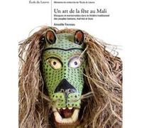 Art de la fete au mali (Un). Collectif (Auteur)
