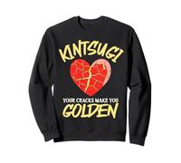 Art de la poterie Japonaise Kintsugi Vos Fissures Vous rendent dorées Sweatshirt