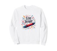 Art de Motivation inspiré du Crayon Stay Sharp pour Les créations Sweatshirt, Unisexe pour Adultes, Blanc, S