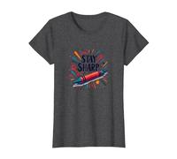Art de Motivation inspiré du Crayon Stay Sharp pour Les créations T-Shirt, Femme, Chiné Foncé, L