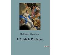 ART DE PRUDENCE