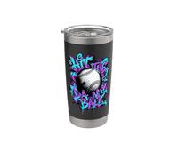 Art de rue de baseball Hit The Dang Ball Gobelet isotherme en acier inoxydable double paroi