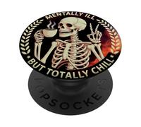 Art de Squelette drôle, Malade Mental mais Totalement détendu PopSockets PopGrip Adhésif