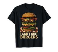 Art de Style Graphique I Can't Quit Burgers T-Shirt