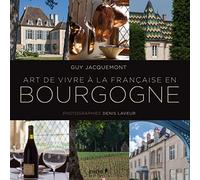Art de vivre à la française en Bourgogne
