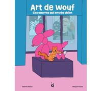 Art de wouf: Ces œuvres qui ont du chien