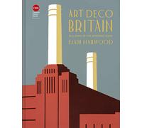 Art Deco Britain: Buildings of the interwar years