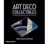 Art Deco Collectibles: Fashionable Objets from the Jazz Age