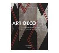 L'art Déco - Encyclopédie Des Arts Décoratifs Des Années Vingt Et Trente