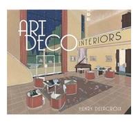 Art Deco Interiors by Henry Delacroix Inconnu (Auteur)