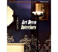 Art Deco Interiors - Decoration and Design Classics of the 1920s and the 1930s (Paperback) /anglais