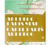 Art Deco Paris Map Robin Wilson (Edité par), Nigel Green (Photographie)