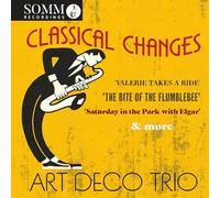 Art Deco Trio - Classical Changes