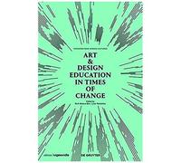 Art & Design Education In Times Of Change
