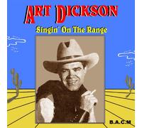 Art Dickson - Singin' on The Range [Import]