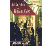 Art Direction for Film and Video Olson, Robert (Auteur)