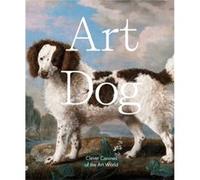 Art Dog by Smith Street Books Smith Street Books (Auteur)