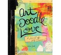 Art Doodle Love: A Journal of Self-Discovery