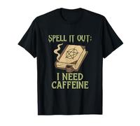 Art du café Spell It Out I Need Caffeine Wizard T-Shirt