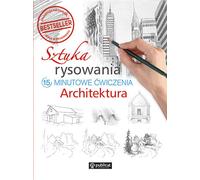 Art du dessin Architecture Exercices de 15 minutes Arrangement collectif (Buch auf Polnisch)