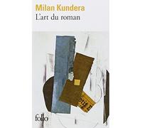 Art Du Roman (Folio) (French Edition) by Milan Kundera (1995-02-01)