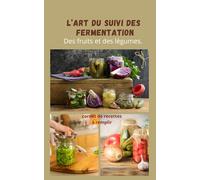 Art du suivi de la fermentation: carnet de recettes à REMPLIR