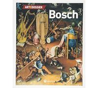 Art e Dossier Bosch: Künstler-Monographie
