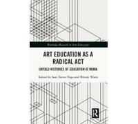 Art Education As A Radical Act
